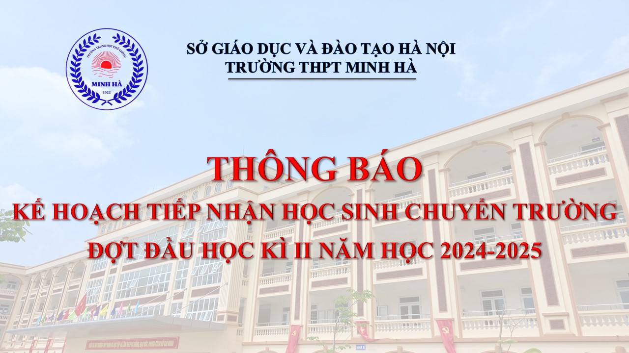 THÔNG BÁO KẾ HOẠCH TIẾP NHẬN CHUYỂN TRƯỜNG ĐỢT ĐẦU HỌC KÌ II NĂM HỌC 2024-2025