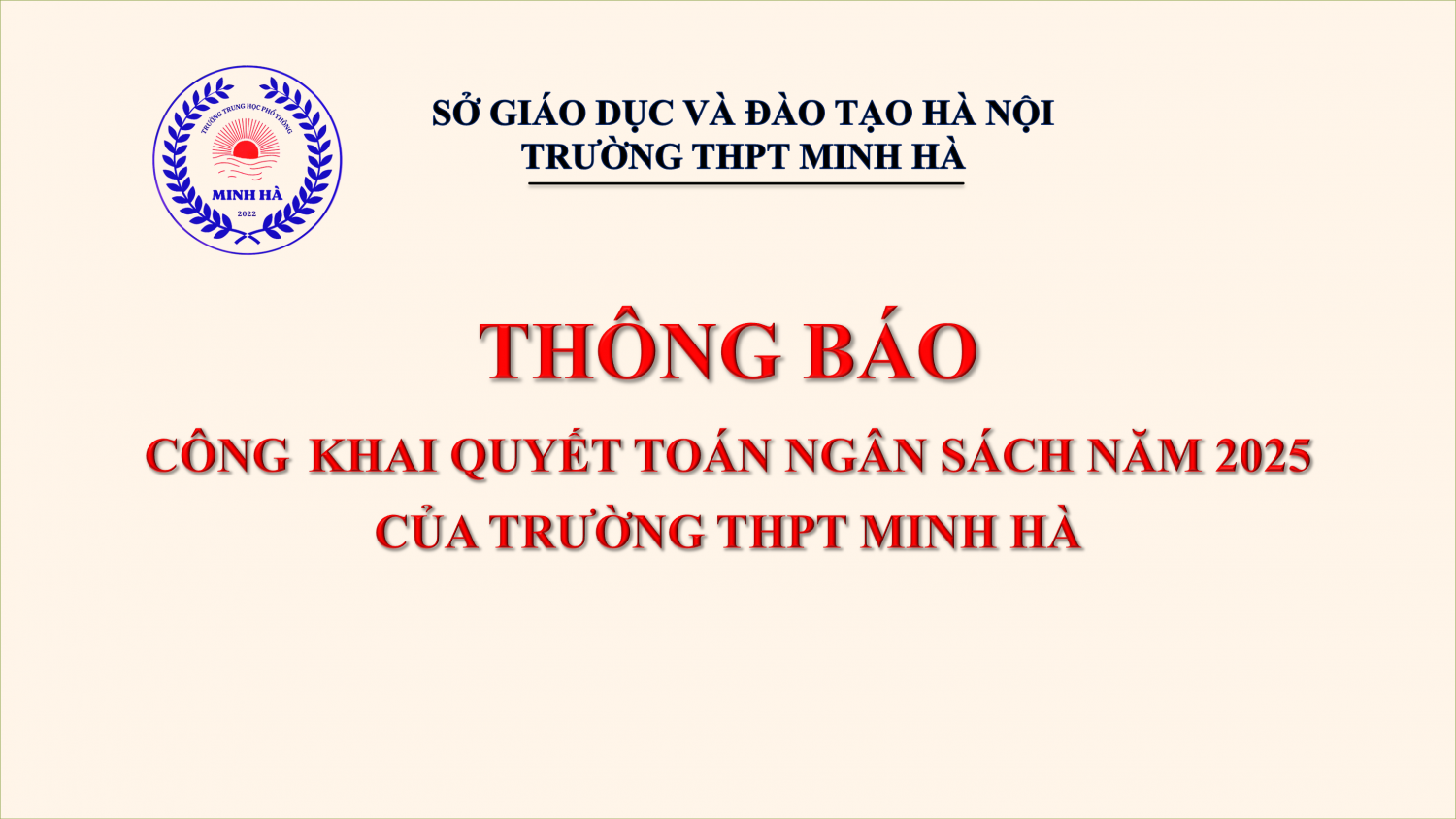 THÔNG BÁO VỀ VIỆC CÔNG BỐ CÔNG KHAI QUYẾT TOÁN NGÂN SÁCH NĂM 2025 CỦA TRƯỜNG THPT MINH HÀ